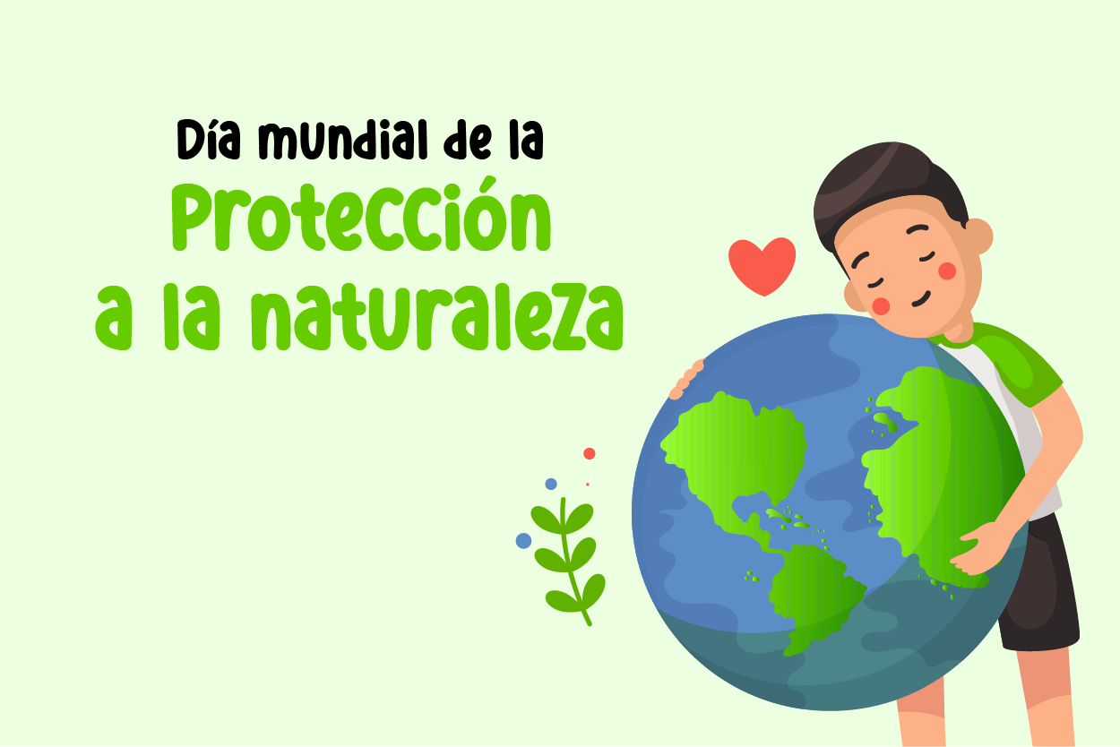 18 de Octubre: Día mundial de la protección a la naturaleza